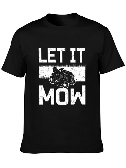 Let It Mow T-Shirt - Lawn Mower Graphic Tee