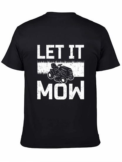 Let It Mow T-Shirt - Lawn Mower Graphic Tee