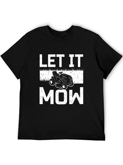 Let It Mow T-Shirt - Lawn Mower Graphic Tee