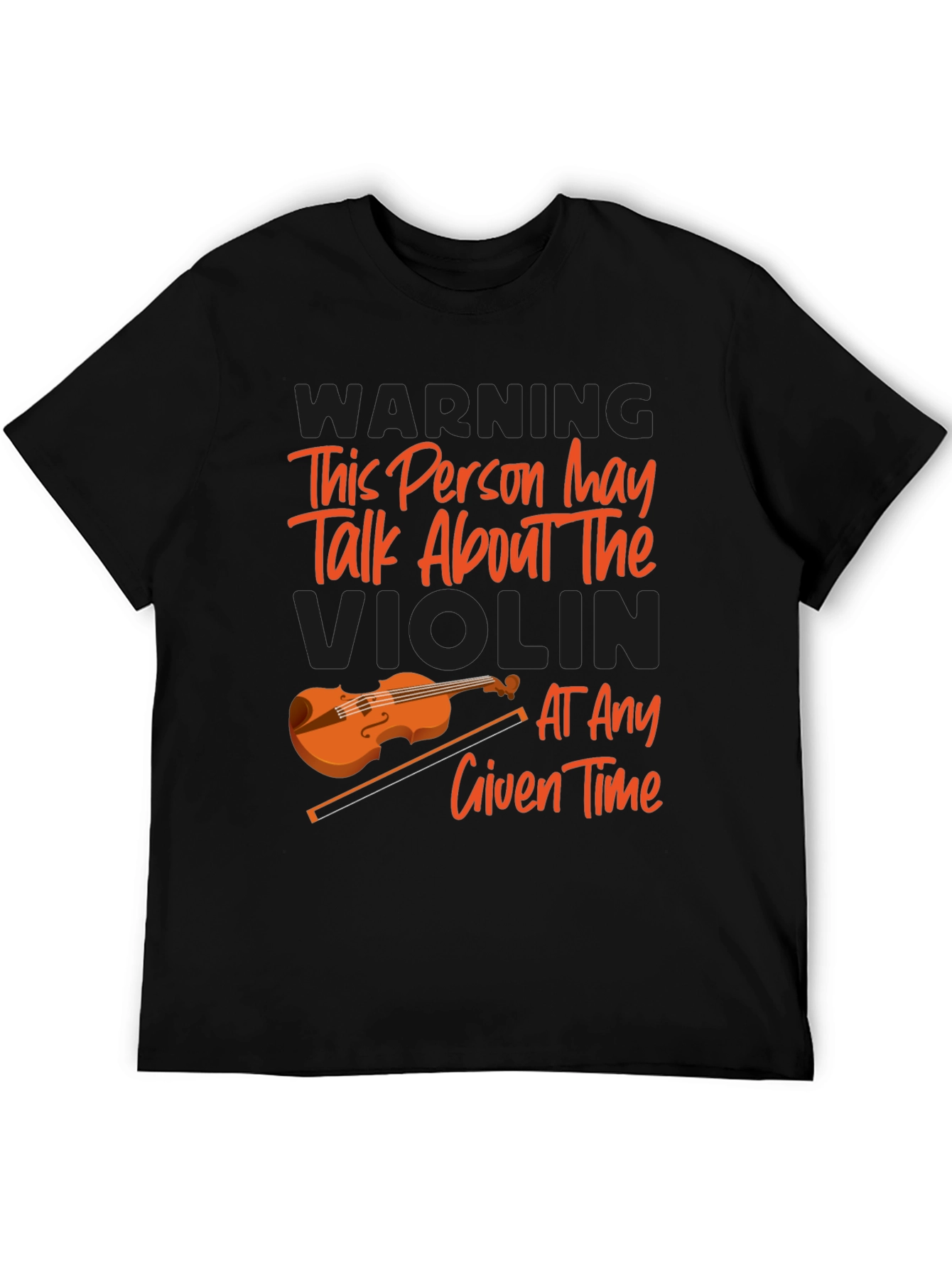 Violin Lover T-Shirt: Warning May Talk About Violin!