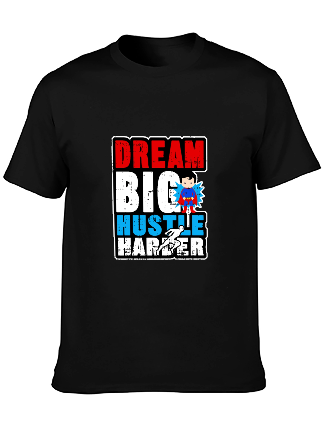 Dream Big Hustle Harder Graphic T-Shirt