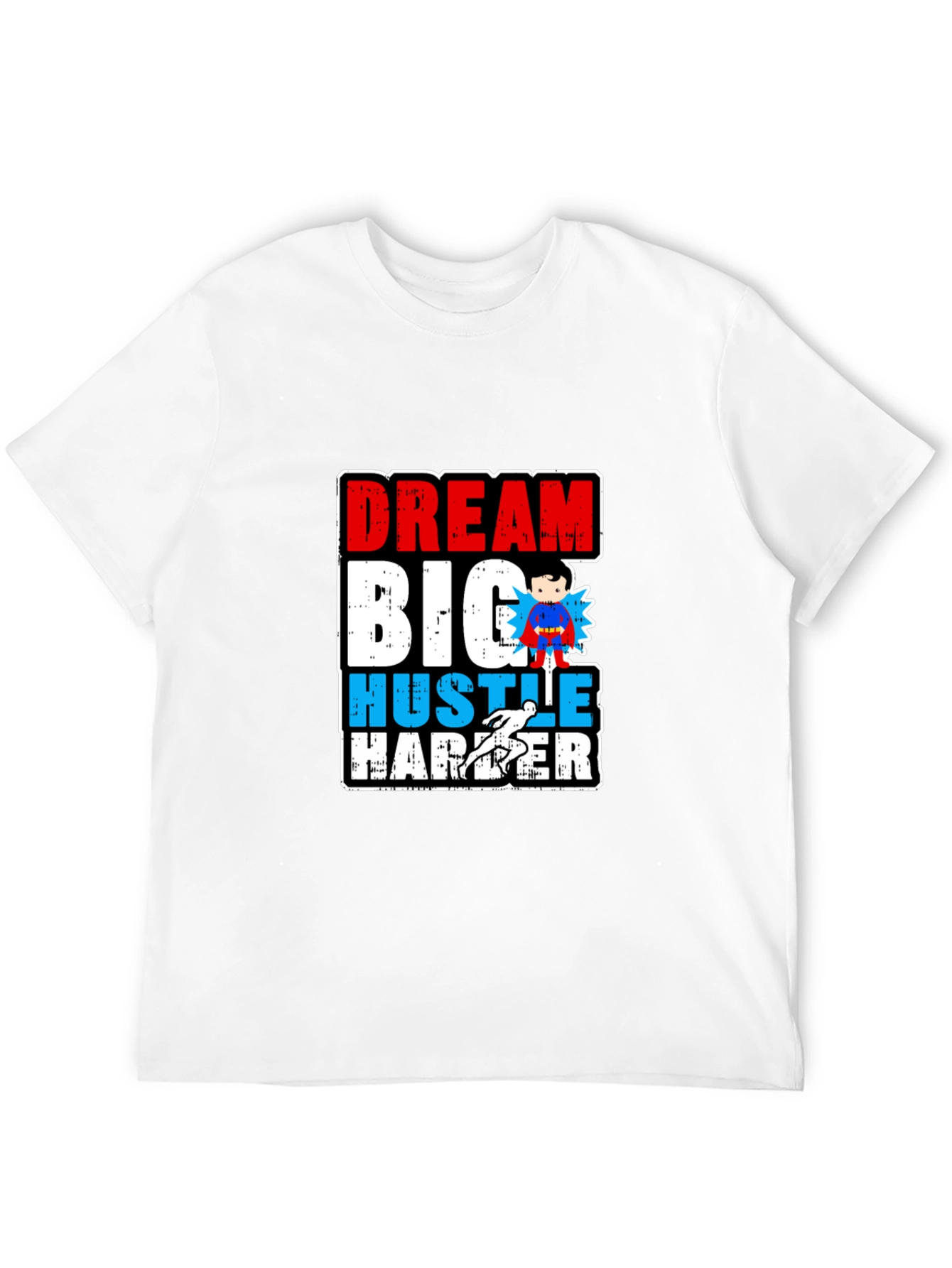Dream Big Hustle Harder Graphic T-Shirt