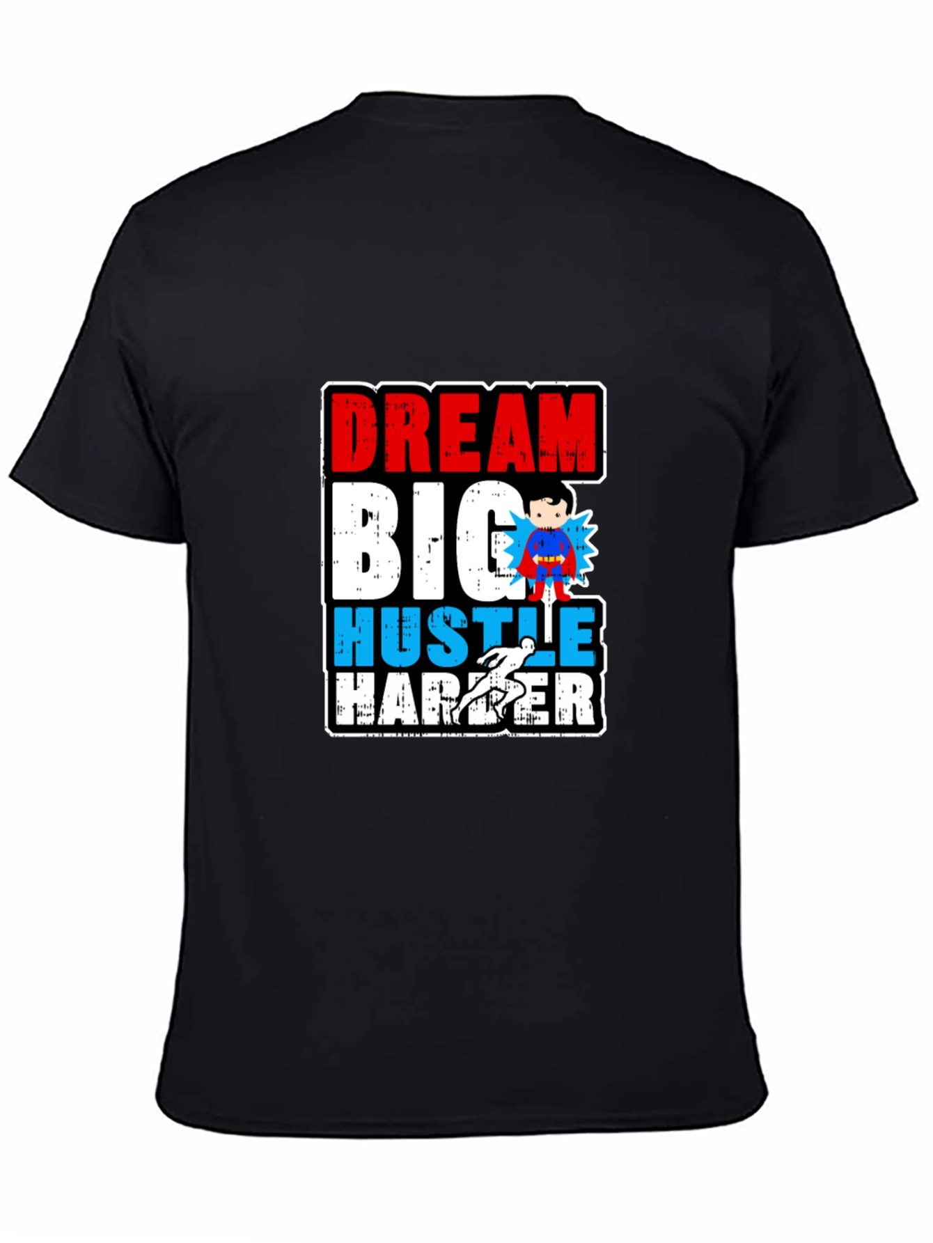 Dream Big Hustle Harder Graphic T-Shirt