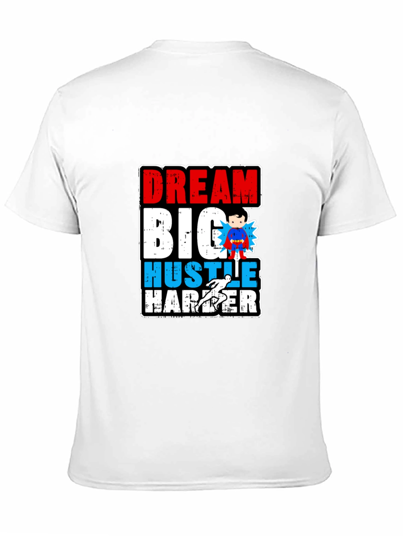 Dream Big Hustle Harder Graphic T-Shirt