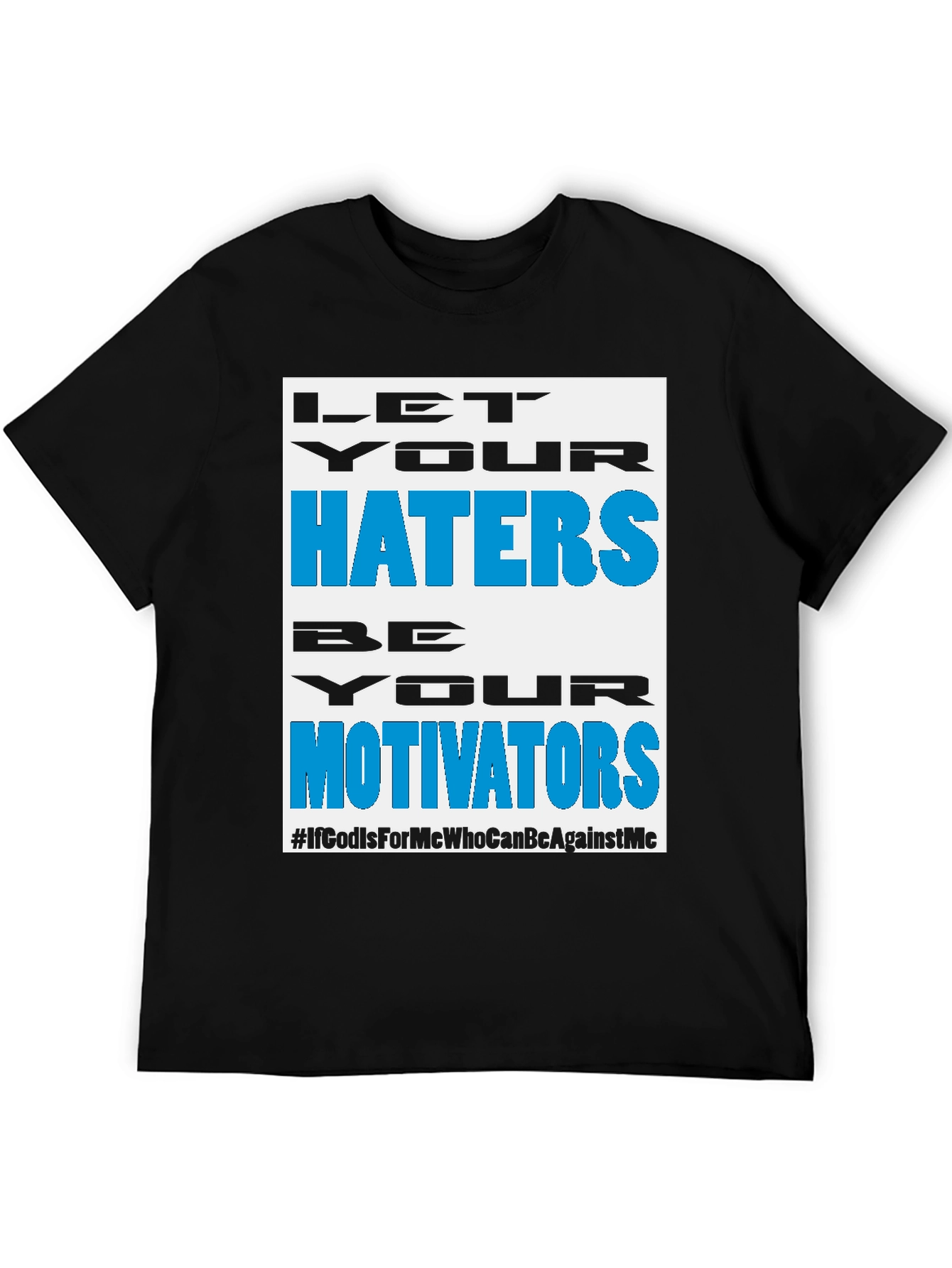 Motivational Haters T-Shirt - Black