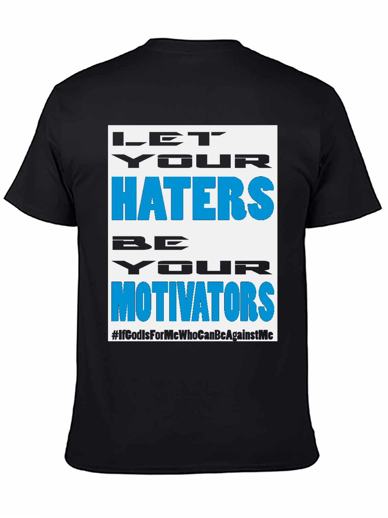 Motivational Haters T-Shirt - Black