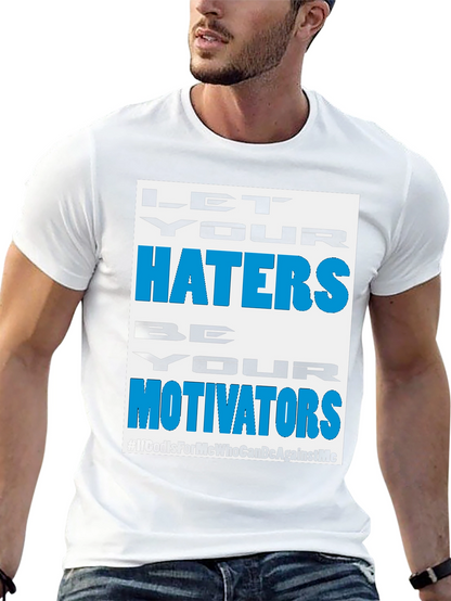 Motivational Haters T-Shirt - Black