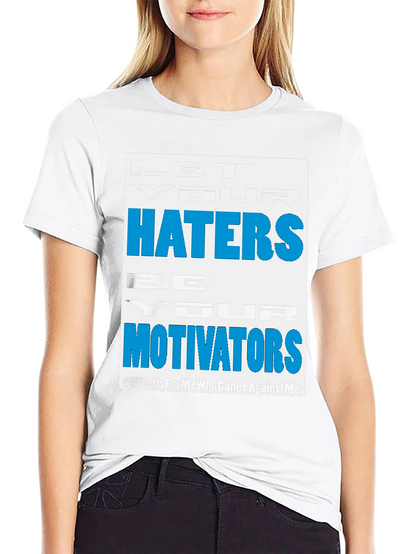 Motivational Haters T-Shirt - Black