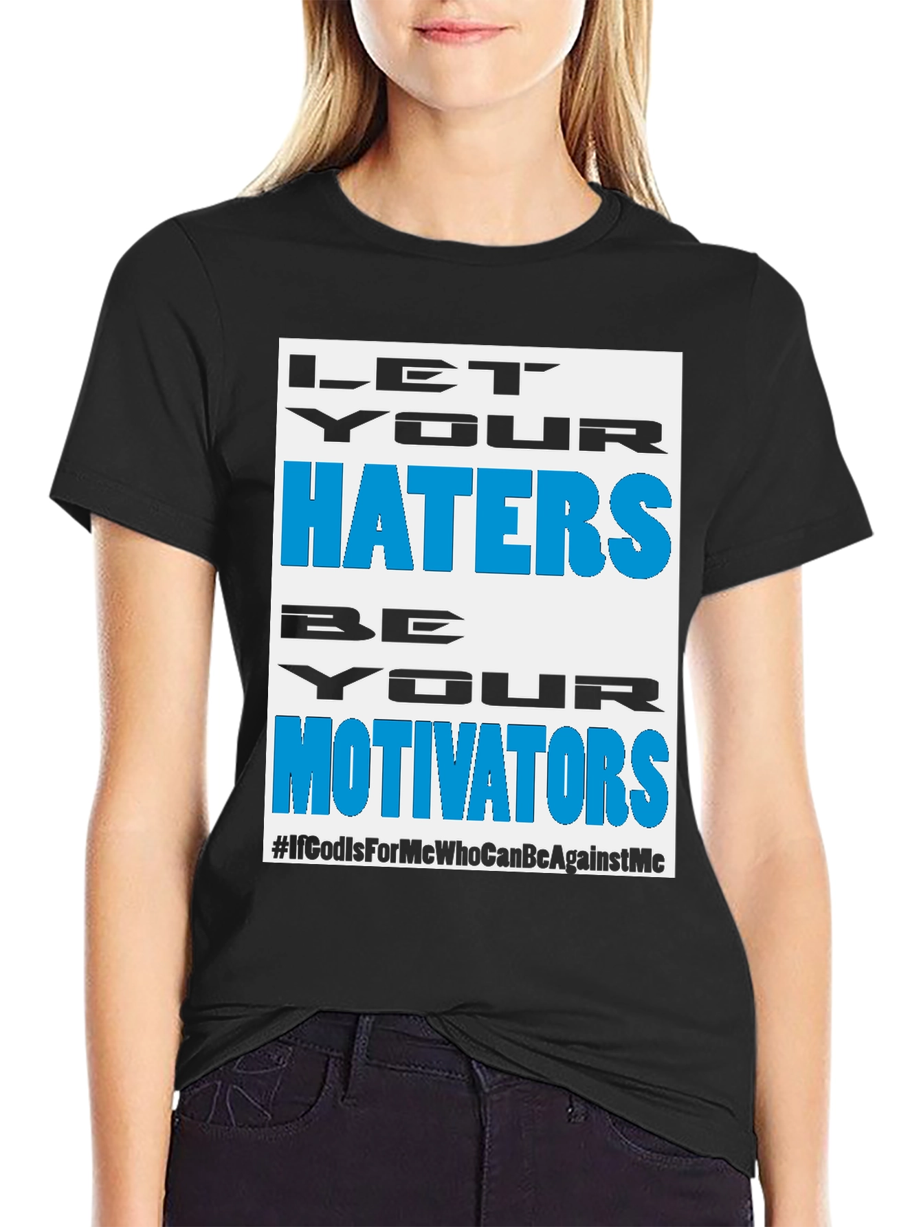 Motivational Haters T-Shirt - Black
