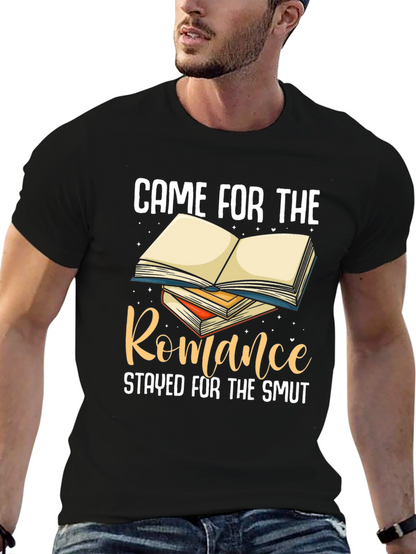 Came for Romance T-Shirt