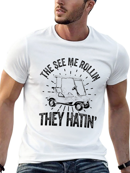 The See Me Rollin They Hatin Golf T-Shirt