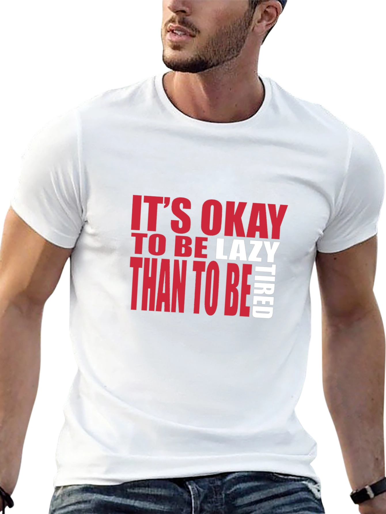 Its Okay to be Lazy T-Shirt