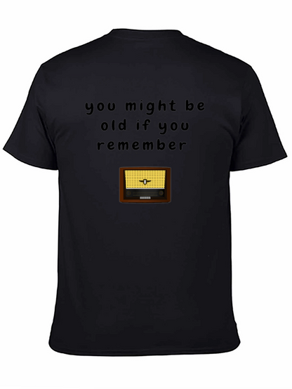 Retro Radio T-Shirt - You Might Be Old If...