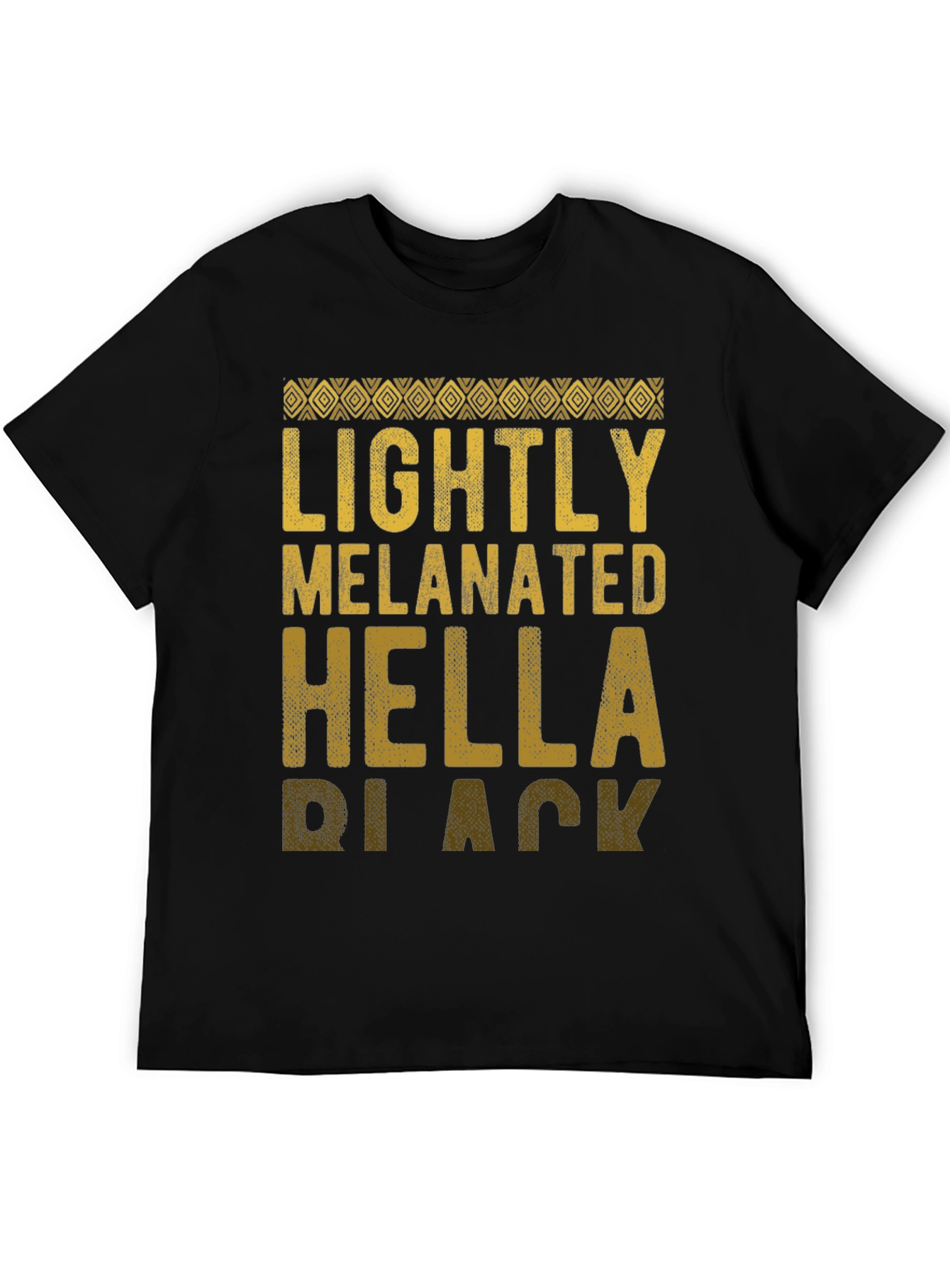 Lightly Melanated Hella Black Graphic Tee