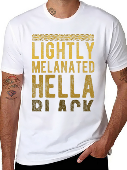 Lightly Melanated Hella Black Graphic Tee
