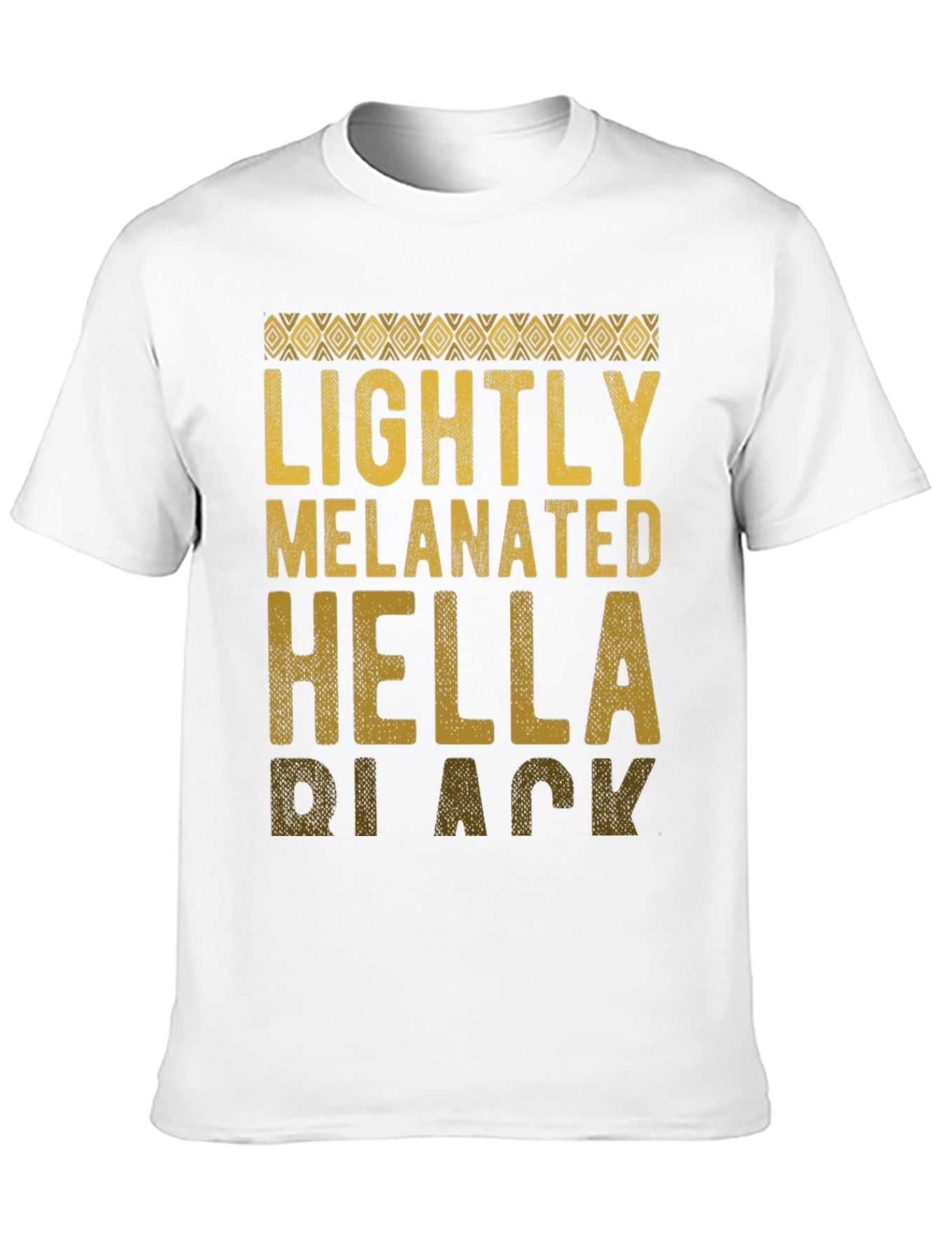 Lightly Melanated Hella Black Graphic Tee