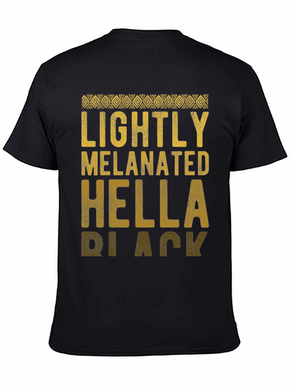 Lightly Melanated Hella Black Graphic Tee