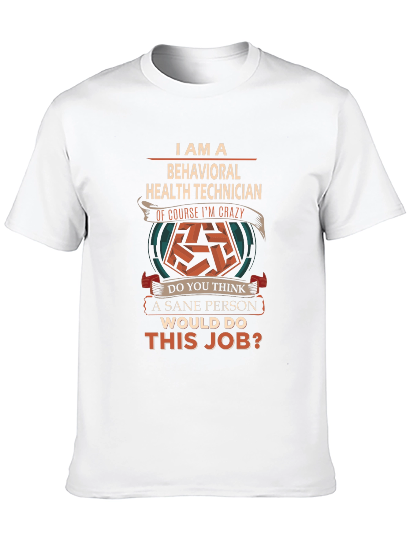 Behavioral Health Technician Funny T-Shirt