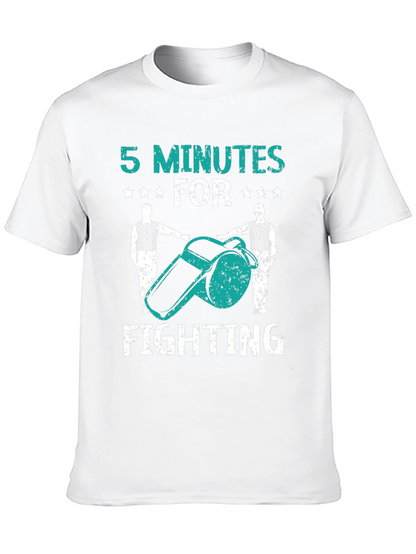 5 Minutes for Fighting Tee