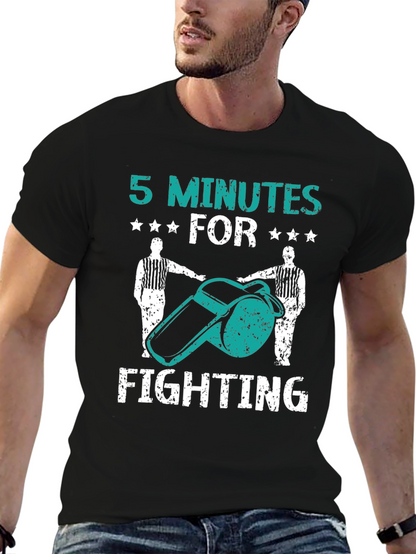 5 Minutes for Fighting Tee