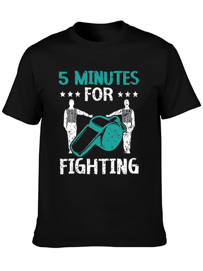 5 Minutes for Fighting Tee