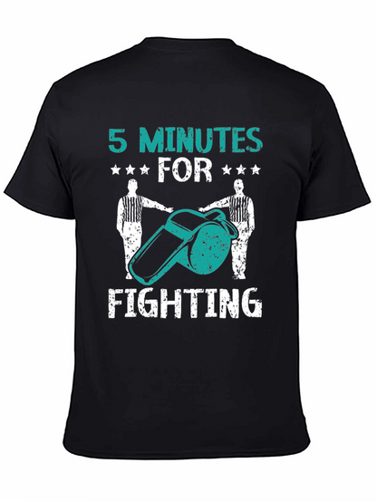 5 Minutes for Fighting Tee