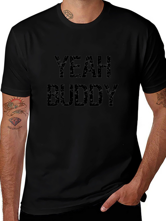 Yeah Buddy Graphic T-Shirt - Black Cotton Tee