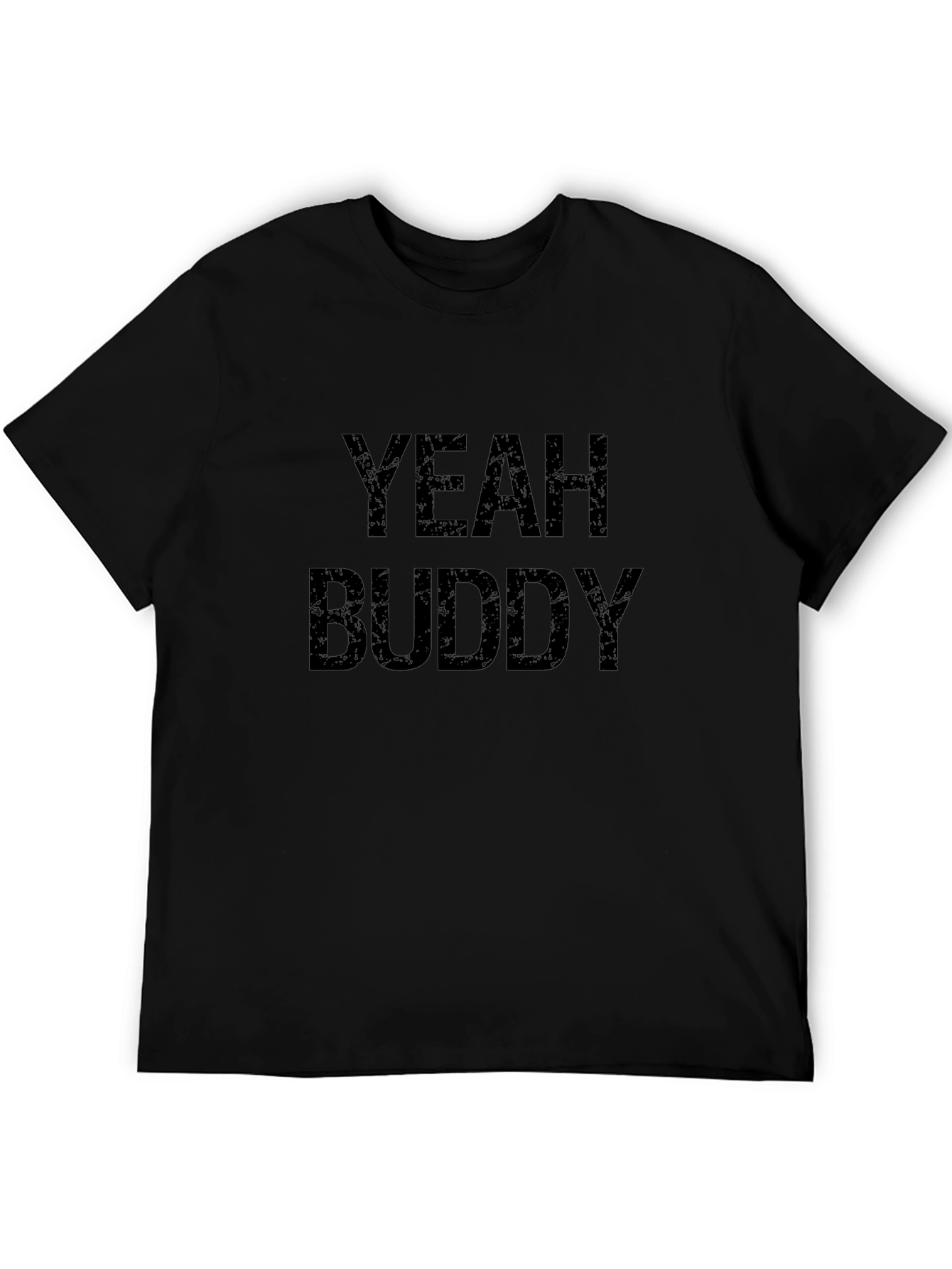 Yeah Buddy Graphic T-Shirt - Black Cotton Tee