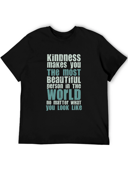 Kindness Makes You Beautiful T-Shirt