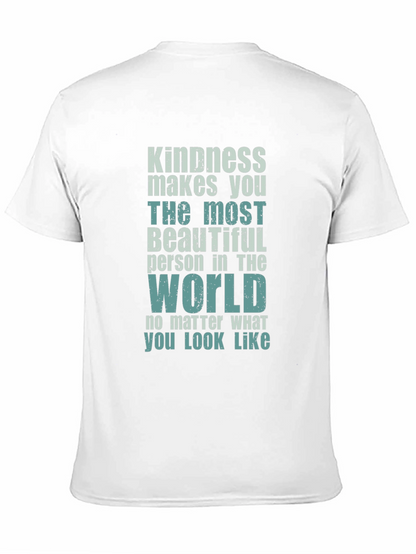 Kindness Makes You Beautiful T-Shirt