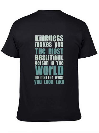 Kindness Makes You Beautiful T-Shirt