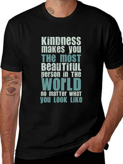 Kindness Makes You Beautiful T-Shirt