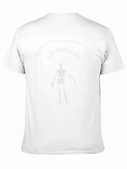 Life Hurts A Lot Skeleton Graphic T-Shirt