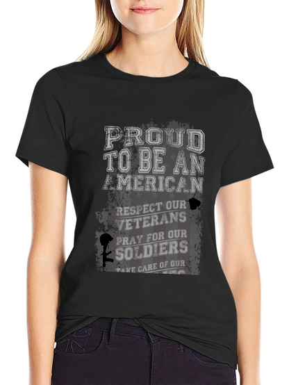 Proud American T-Shirt: Respect Veterans Pray for Soldiers