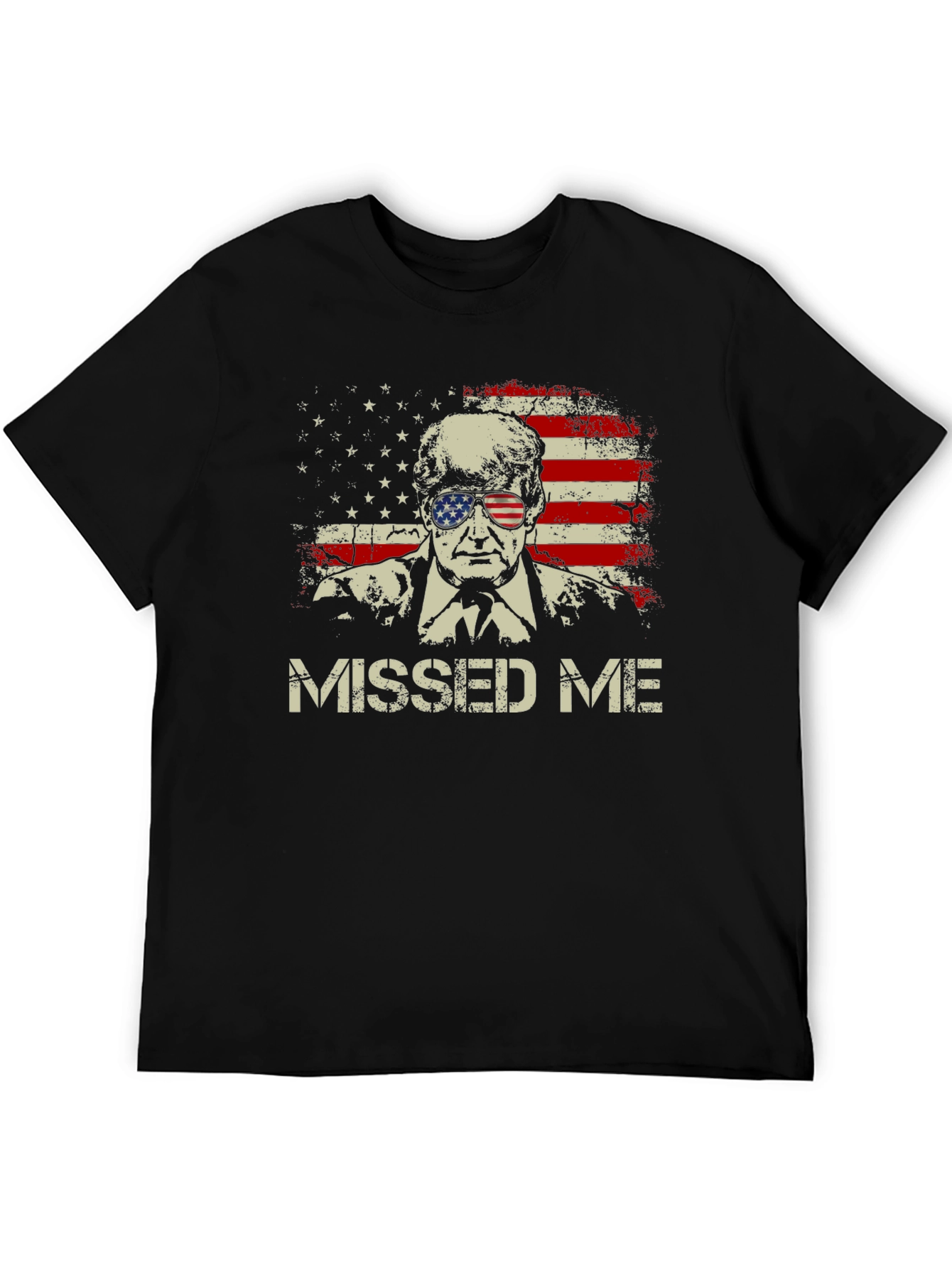 Missed Me Trump USA Flag T-Shirt