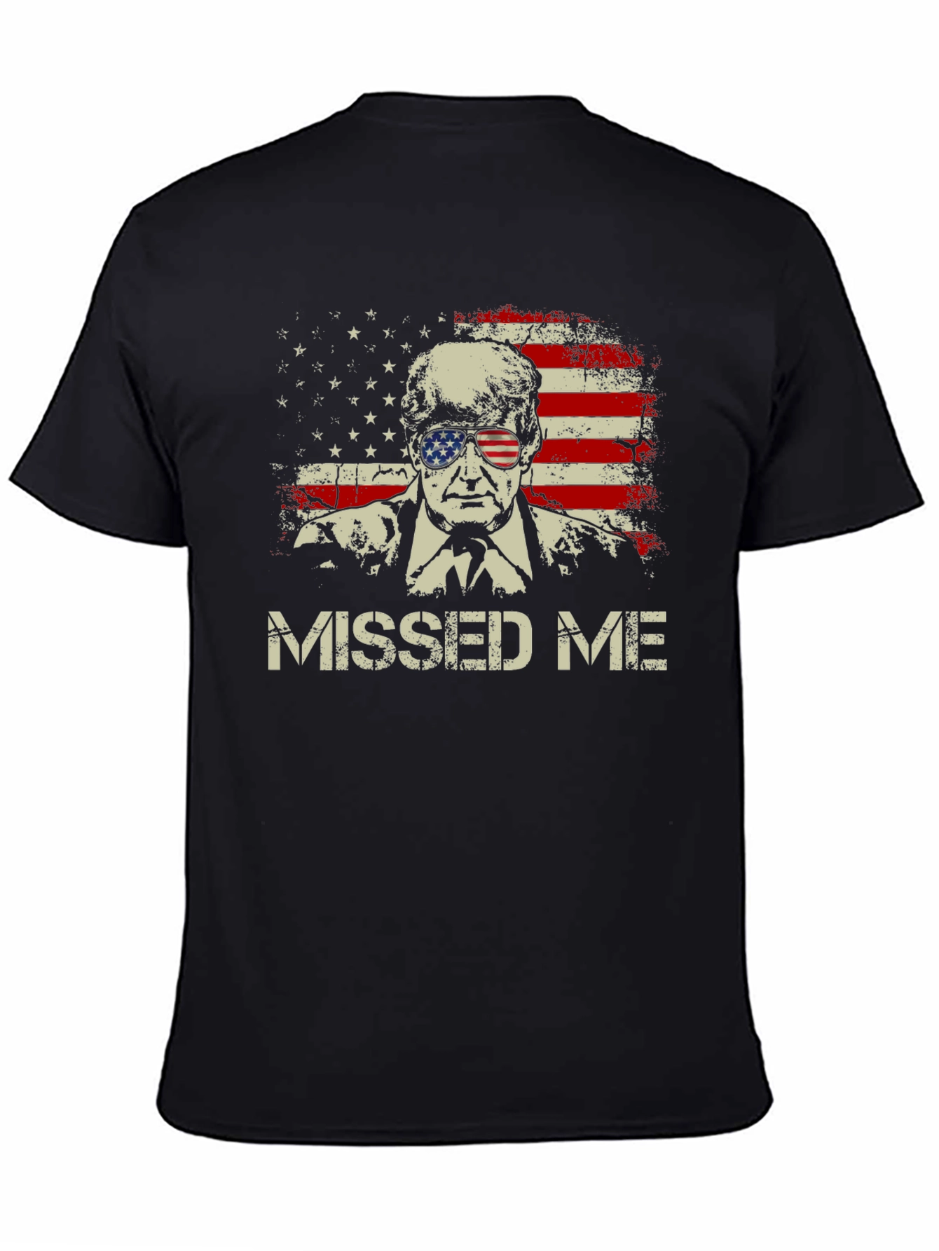 Missed Me Trump USA Flag T-Shirt