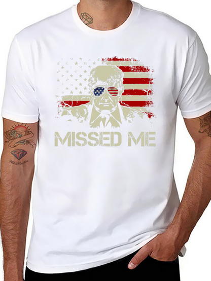 Missed Me Trump USA Flag T-Shirt