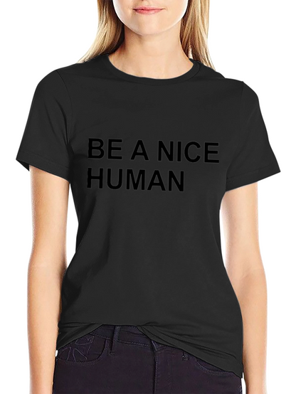 Be A Nice Human Black T-Shirt
