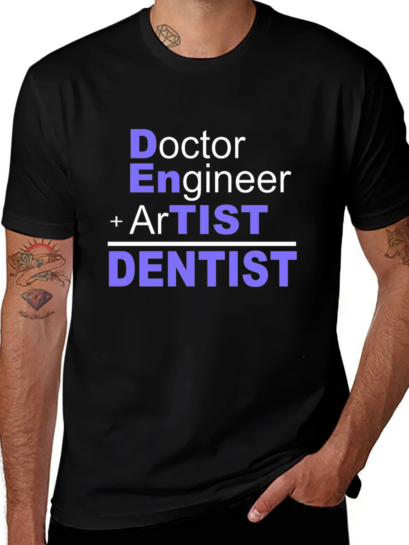 Doctor Engineer Artist Dentist T-Shirt