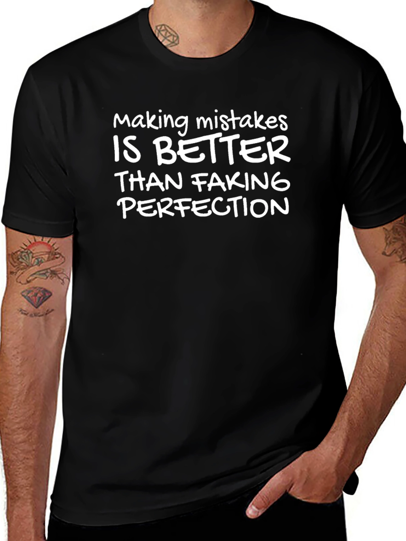 Mistakes Better Than Faking Perfection T-Shirt