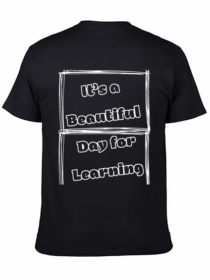 Its A Beautiful Day For Learning Graphic Tee