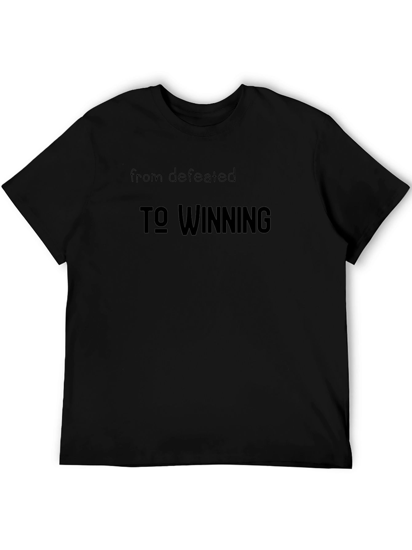 Motivational To Winning Black T-Shirt