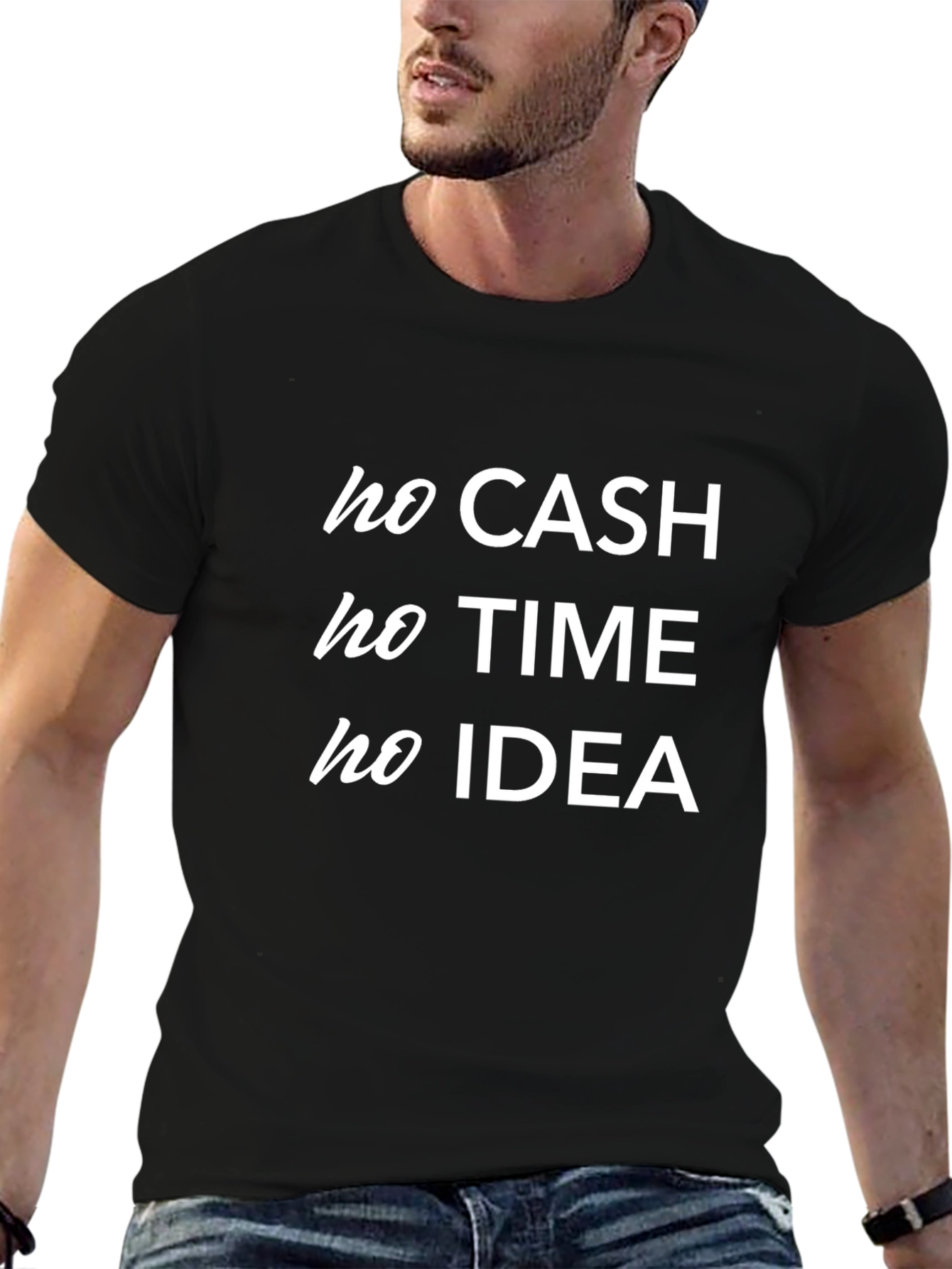 No Cash No Time No Idea Black T-Shirt
