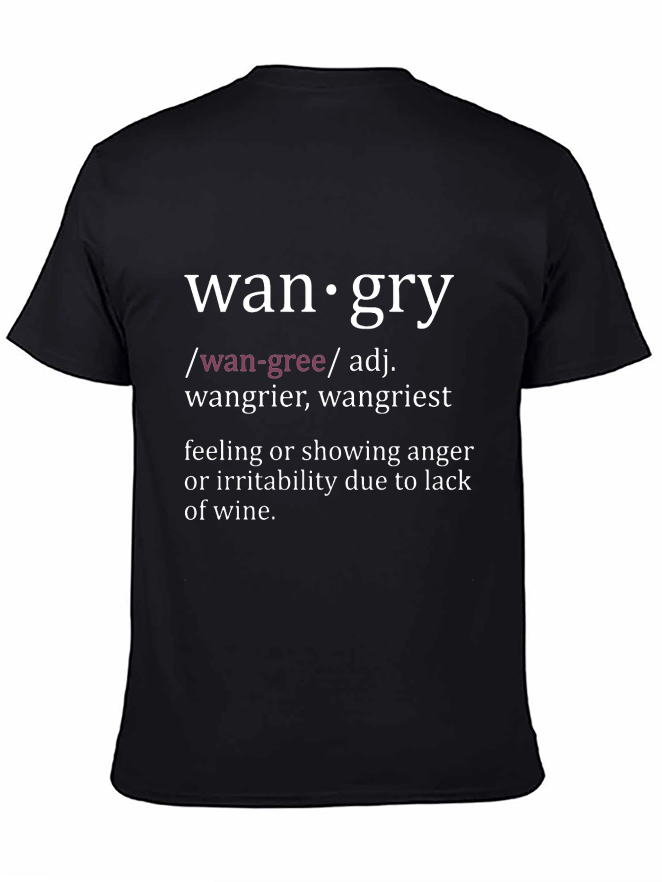 Wangry Definition T-Shirt - Funny Wine Lover Tee