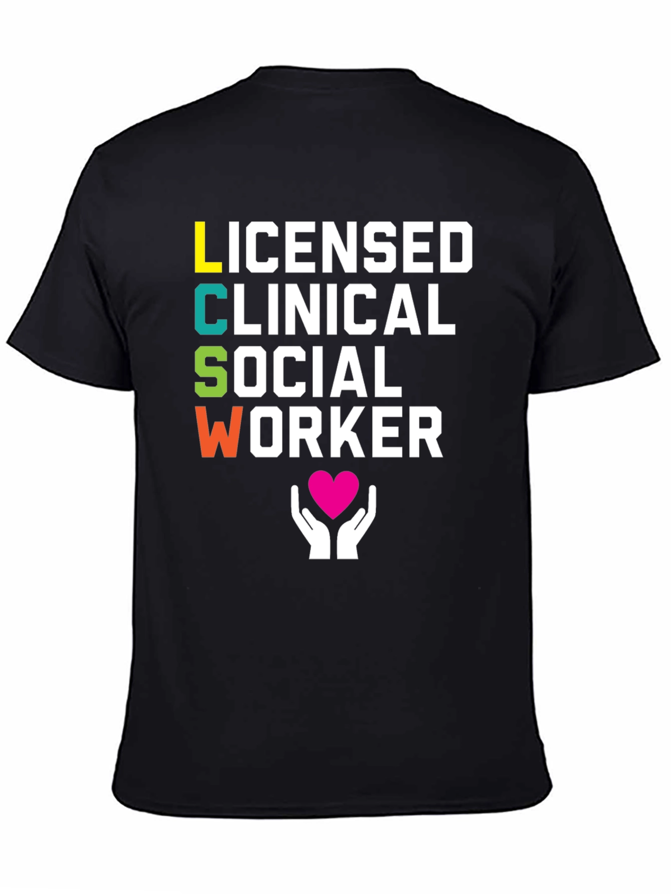 LCSW T-Shirt - Licensed Clinical Social Worker Tee