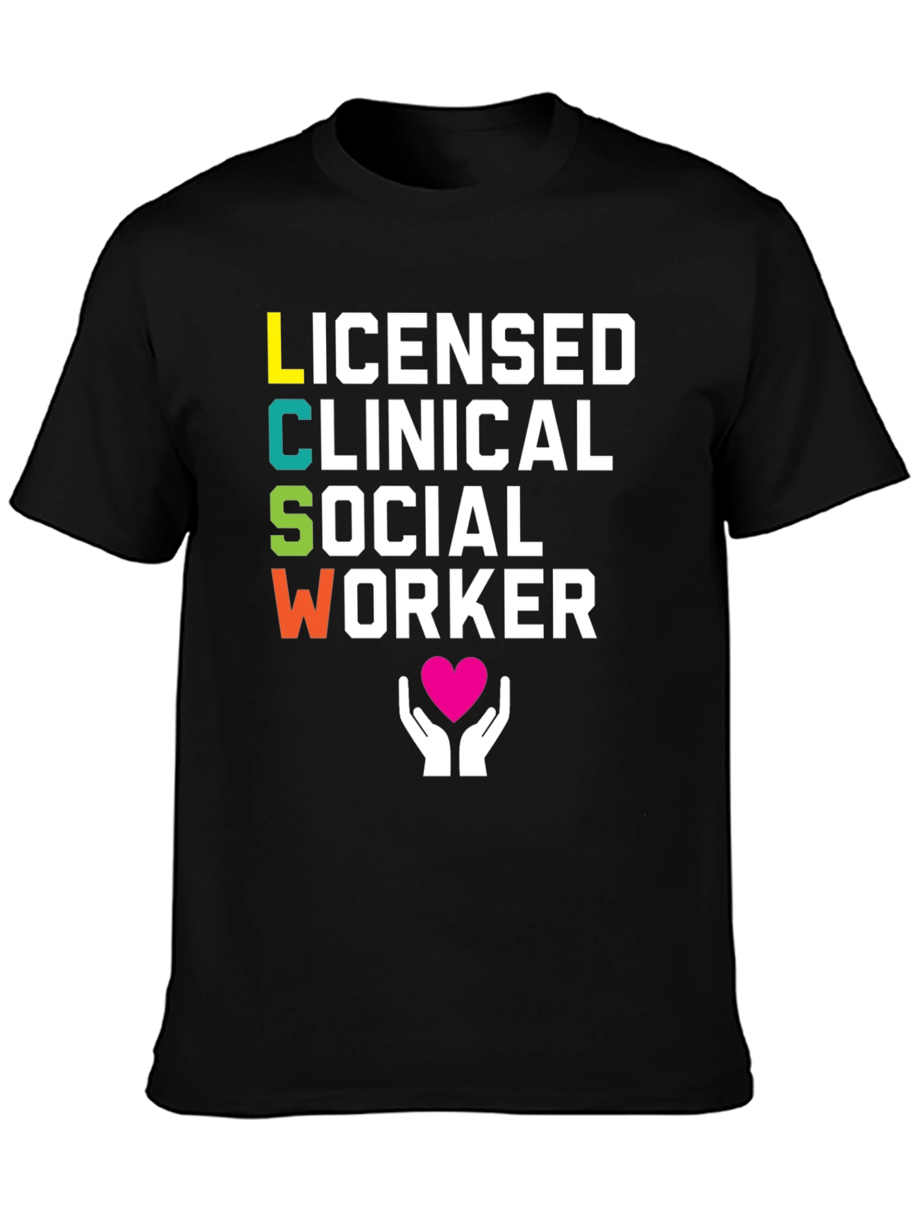LCSW T-Shirt - Licensed Clinical Social Worker Tee