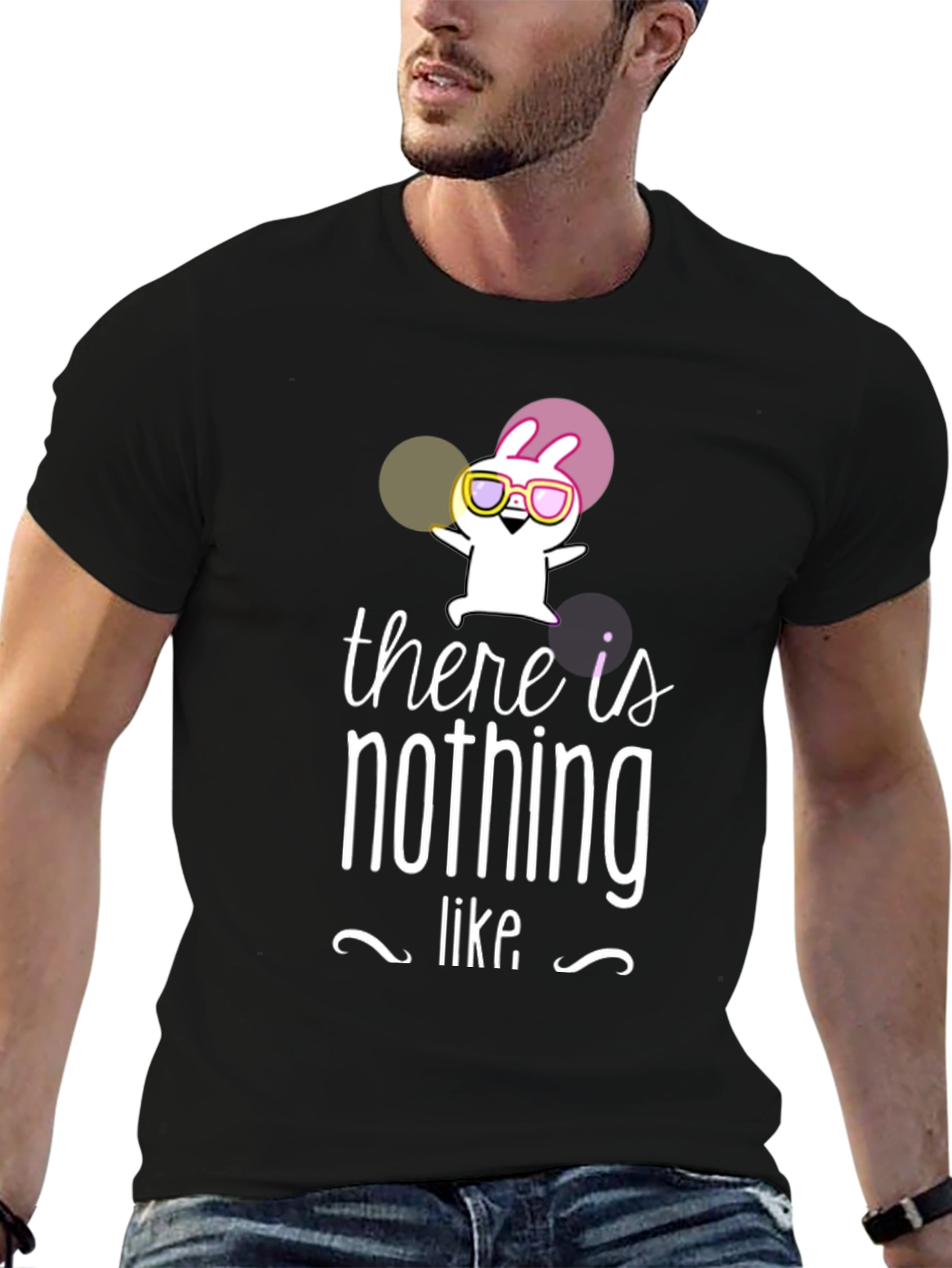 There is Nothing Like T-Shirt Funny Rabbit Graphic Tee