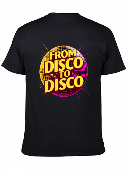From Disco to Disco T-Shirt - Retro Party Tee