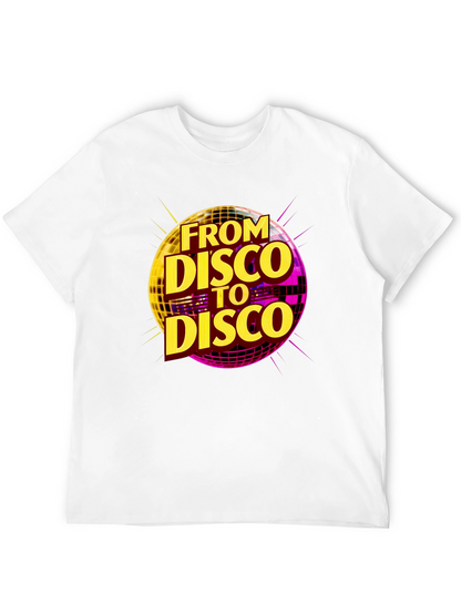 From Disco to Disco T-Shirt - Retro Party Tee