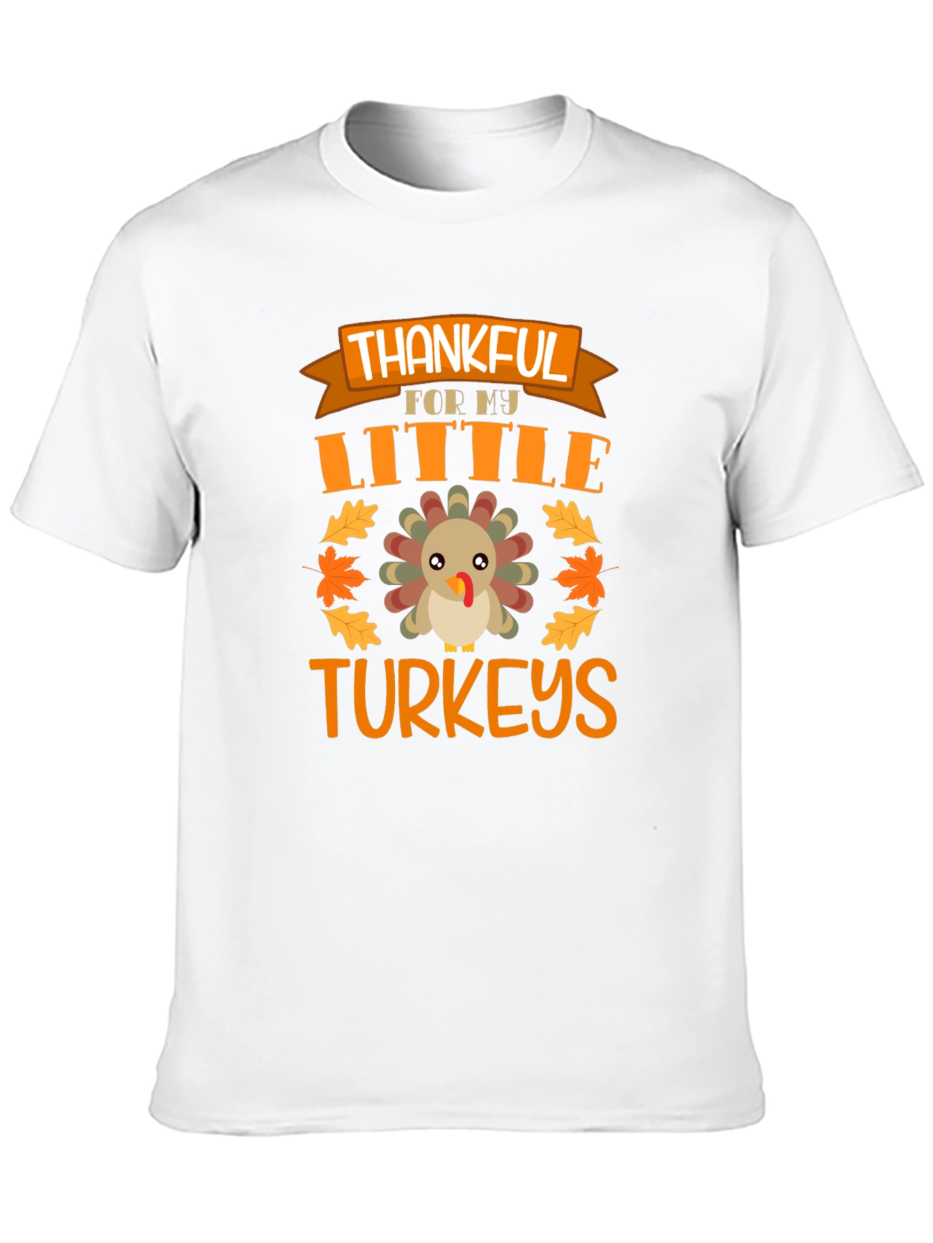 Thankful for My Little Turkeys Thanksgiving T-Shirt